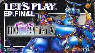 LE MAL FUT VAINCU - Final Fantasy V Pixel Remaster Ep.21