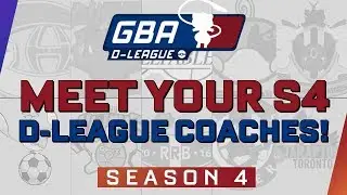 GBA D-League Season 4: Coach Reveal!