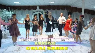 Maria Busoi & Formatia Tineret Gorj - Colaj Sarbe 2022