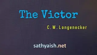 Poem: The Victor, by C.W. Longenecker