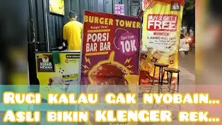 BURGER TOWER BIKIN KLENGER‼️PORSI BAR BAR