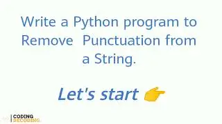 Python Program to Remove Punctuation from a String 