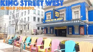 King Street West - TTC Subway King Station to Roncesvalles Ave.: 4K Walk Downtown Toronto, Canada