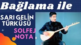 SARI GELİN BAĞLAMA SAZ SOLFEJ NOTA /Erzurum Çarşı Pazar Kısa Sap Saz Solfej