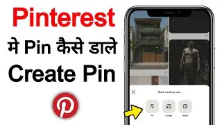 Pinterest me Pin kaise dale | How to create Pin on Pinterest