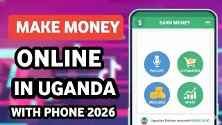 How to make money online in Uganda 2026