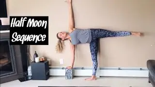 Half Moon Sequence: Ardha Chandrasana