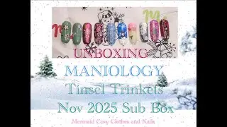 Unboxing Maniology Tinsel Trinkets Nov 2025 Sub Box