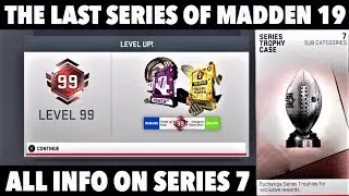 THE LAST SERIES OF MADDEN 19 I SERIES 7 INFO MADDEN 19 ULTIMATE TEAM