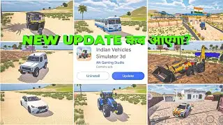 When will the new update come 🤩 In Indian Vehicle Simulator 3D 🤑