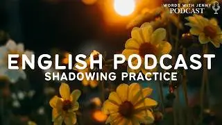 English Podcast for Confident, Natural English | Ep.001 | Shadowing Practice