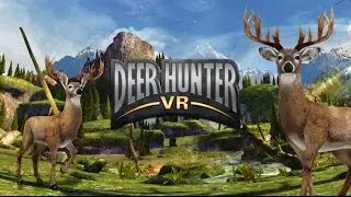 Deer Hunter VR Gear VR - Gameplay (Rating 7.8)