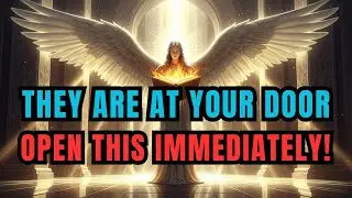 Chosen Ones, God Says Someone Is Coming To Your Door &mdash; A Surprise Will Change Everything!⚡