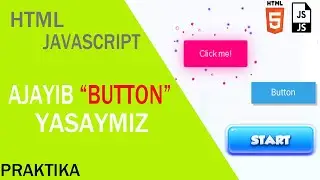 ⚡HTML VA JAVASCRIPTDA AJOYIB BUTTON YASASH 😎 //  PRAKTIKA // BUTTON YASASH...!