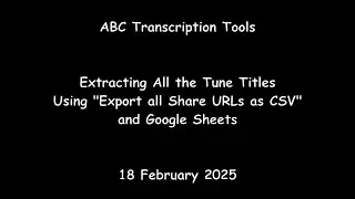 ABC Transcription Tools - Extracting All the Tune Titles Using 