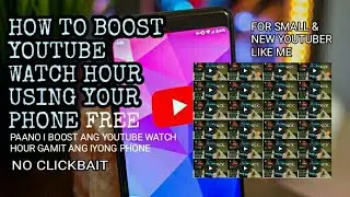 #Howtoboost #boostwatchhour HOW TO BOOST YOUTUBE  WATCH HOUR USING YOUR PHONE FREE self watch