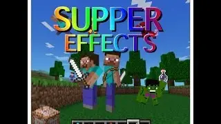 Supper Effects On Minecraft!