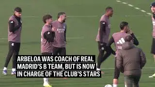 Arbeloa completes first training session as Real Madrid coach before first test against Albacete