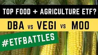 ETF Battles: Which Food and Agriculture ETF is Best? Watch DBA vs. VEGI vs. MOO!