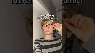 Nickelodeon Meaning😳