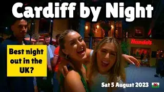 Cardiff Nightlife UK 4K