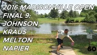 2016 Madisonville Open: Final 9 (Johnson, Kraus, Melton, Napier)