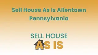 Sell House As Is Allentown Pennsylvania | (844) 203-8995