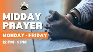 MIDDAY PRAYER - Tuesday January 20, 2026