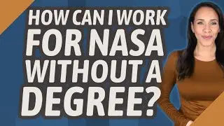 How can I work for NASA without a degree?