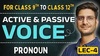 L-4, Pronoun | Active & Passive voice | English Grammar | For Class-9th , 10th , 11th & 12th