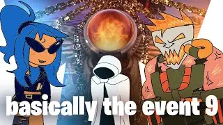 basically the event 9