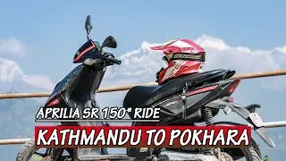 Kathmandu To Pokhara Ride | Aprilia SR 150