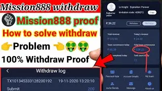 how to solve mission888 withdraw problem | Mission888 app withdraw problem | self earning mission888