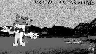 Idiot3 SCARED ME - Vs Idiot3 V2.1