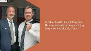 Personal Injury Attorney | Victoria, TX | Reed & Terry Law Firm