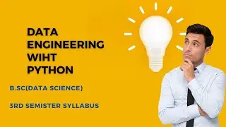 Data Engineering with Python / BSC DATA SCIENCE / 3rd Semister Syllabus