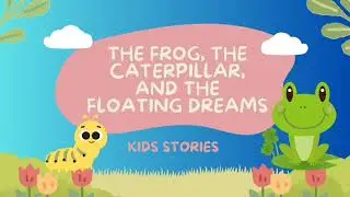 The Frog, the Caterpillar, and the Floating Dreams #canvaanimation #canva #2danimation