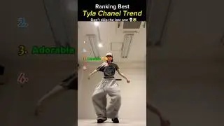 Ranking The Best Tyla Channel Dance #shorts #tylachanel #trend