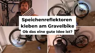 Speichenreflektoren kleben am Canyon Grizl 8 - ob das eine gute Idee ist? Gravel Vlog 002