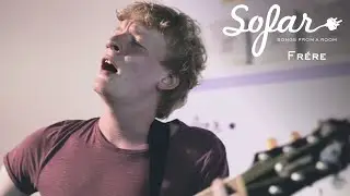 Fr&egrave;re - Shadows | Sofar Berlin