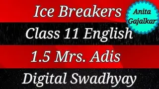 Ice breakers class 11 English 1.5 Mrs Adis । ice breakers 11th English 1.5 । standard 11 English 1.5