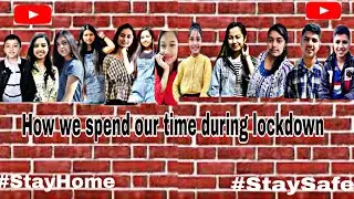 HOW WE SPEND OUR TIME DURING LOCKDOWN ||LOCKDOWN DAYS|INSANE SISTERS||Ft. Our Close Ones