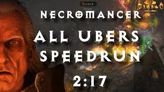 2.4 NEW Necro Build All Ubers Speedrun 2:17 Diablo 2 Resurrected Uber Tristram Necromancer Patch 2.4