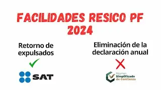 Expulsados resico ya pueden regresar y sin declaración anual 2024