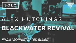 Blackwater Revival - Alex Hutchings​ | JTCGuitar.com​