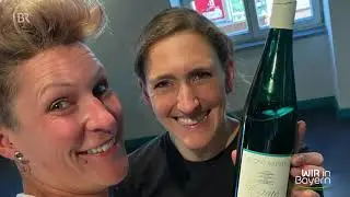 Wir in Bayern: Weing&uuml;ter in Deutschlands sch&ouml;nsten Weinregionen 27.01.2023