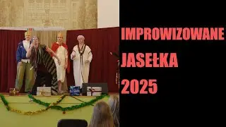 Improwizowane Jasełka Topolówki 2025
