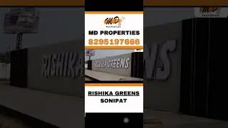 RISHIKA GREENS CITY SONIPAT #mdproperties #viralvideo2023