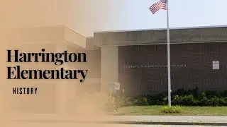 Harrington Elementary History