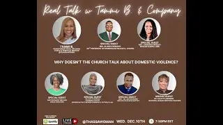 Real Talk w/Tammi B & Co:  Breaking the Silence: Domestic Violence in the Church